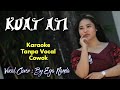 Kuat Ati Karaoke Tanpa Vocal Cowok || Kuat Ati Tanpa Suara Cowok || JOMBLO...? Masuuuk...!!! ||