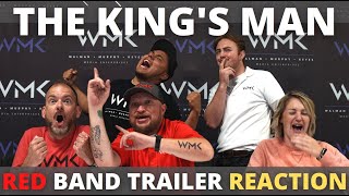 THE KINGS MAN - RED BAND TRAILER REACTION  -  WMK Reacts  - KINGSMAN 3