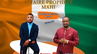 CÔTE D'IVOIRE : AFFAIRE PROPHÈTE FRANCK MAHI | QUE  SE TRAME T'IL  EN DESSOUS ?