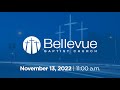 November 13, 2022 | 11:00am | Bellevue Baptist Church Livestream