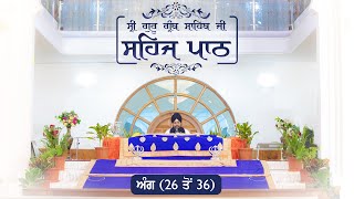 Sehaj Path Ang 26 To 36 | Bhai Surinder Singh Parmeshar Dwar | Emm Pee