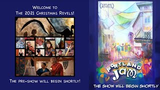 Portland Revels Christmas Show. Friday 12/17. Take 2.