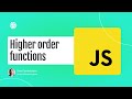 An introduction to “Javascript Functions: Higher order functions”