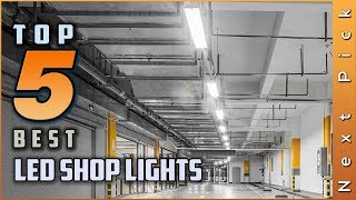 Top 5 Best LED Shop Lights Reviews in 2024