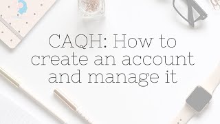 CAQH: How to create an account and manage it!