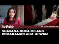 Suasana Duka Menjelang Pemakaman Alm  Alwan Juru Kamera tvOne Korban Kecelakaan | AKIP tvOne