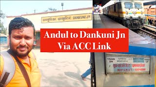 Andul to Dankuni Train Journey - Andul Calcutta Chord (ACC) - Part VIII