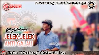 TEAM BLAKER ‼️ DJ JELEK ANTI GALAU | HERY PRATAMA | DUA  PUTRA | SHOW SEA PARTY BANDENGAN