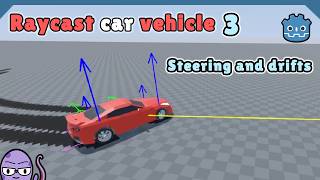 Custom Raycast Vehicle Physics in Godot #3 | Steering and Drifts