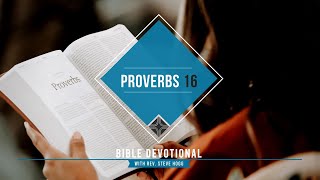 Proverbs 16 Explained