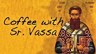 Coffee with Sister Vassa Ep.22 (3rd Week of Lent / Palamas)