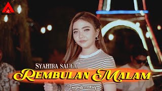 Syahiba Saufa Feat Sunan Kendang Rembulan Malam Music