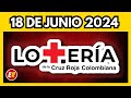 Resultado LOTERIA de la CRUZ ROJA 18 de junio de 2024 💫✅💰