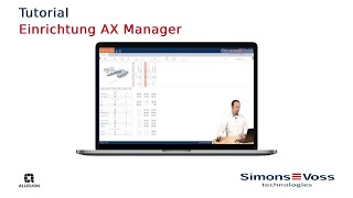 TUTORIAL | SimonsVoss Schließanlagen Software: Vorstellung AXM Classic