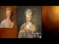 【マリー・アントワネットの姉たち・パート１】華麗なるハプスブルク家の姫君 【marie antoinette】