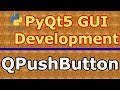 Python GUI Development With PyQt5 Creating PushButton (QPushButton)  #2
