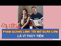 phẠm quang linh tÔi mỞ quÁn cƠm niÊu lÀ vÌ thÙy tiÊn