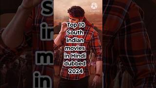 Top 10 South Indian movies 2024...||Hindi dubbed|| #movie #south #trendingshorts