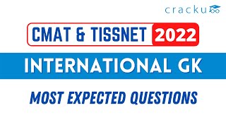 International GK - Top Questions For TISSNET & CMAT 2022