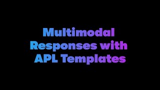 Design a Welcome Screen using APL Multimodal Responses - Dabble Lab 301