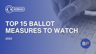 Top 15 Ballot Measures to Watch, 2022