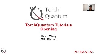 TorchQuantum Tutorial Opening: Intersection of Quantum and Machine Learning