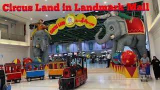 Circus Land in Landmark Mall Qatar@joyfuljourney3564
