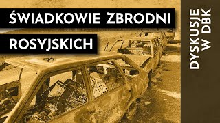 Rosyjska zasadzka na cywilów. Spotkanie ze świadkami zbrodni – Dyskusje w DBK