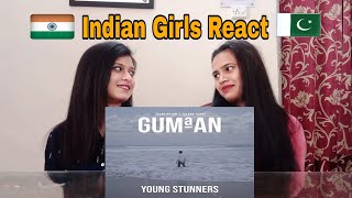 Gumaan | Talha Anjum | Talha Yunus | Young Stunners | Indian Girls Reaction