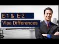 The differences between E2 and E1 Visa.  What are the differences between an E-1 & E-2 Visa?