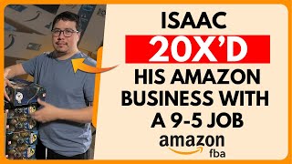 How Isaac 20X'd His Amazon Business With An Amazon Virtual Assistant