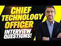 CHIEF TECHNOLOGY OFFICER INTERVIEW QUESTIONS AND ANSWERS (How to Pass CTO Interview Questions)