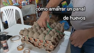 Cómo amarrar una cubeta o panal de huevos @LasCosasdelCampo