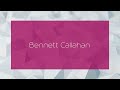 Bennett Callahan - appearance