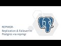55 - Repmgr (Replication & Failover Management for Postgres)