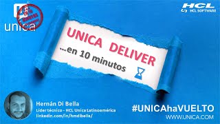 Unica Deliver en 10 minutos