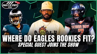 Where Will Philadelphia Eagles Rookies Fit In? | Special Guest Joins | Chalk It