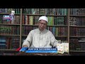 [Syarah Hikam] Siri 3 - Manusia sifatnya tidak  berubah l Mufti Wilayah Persekutuan