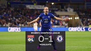 Lyon Féminin vs Chelsea Women (0-1) | Highlights | UWCL