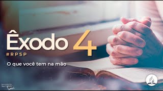 Êxodo 4 - Reavivados por Sua Palavra | #RPSP