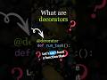 Python Decorators Explained
