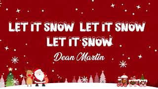 Let It Snow, Let It Snow, Let It Snow - Dean Martin - Lyric Best Song