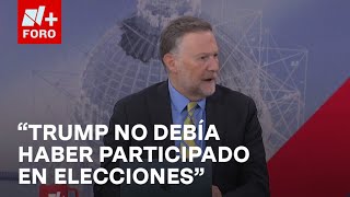 “Trump no debía haber participado en las elecciones”, afirma Leo Zuckermann - Las Noticias