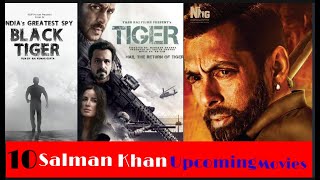 Top 10 Salman Khan Biggest Upcoming Movies 2022-2024 || Tiger 3 | Black Tiger| Bhaijaan||