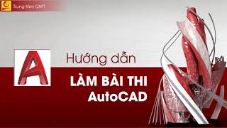 Hướng dẫn thi CAD