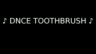 Toothbrush DNCE Lyrics Lyric...