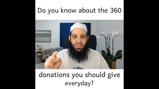 Do you know about the 360 donations you should give everyday? | Abu Bakr Zoud