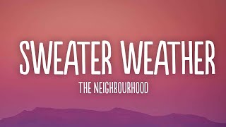 The Neighbourhood - Sweater Weather  (Sped up) (Lyrics)