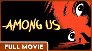 Among Us (1080p) FULL MOVIE - Horror, Suspense, Paranormal