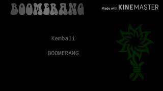 Boomerang-Kembali(Lyric)